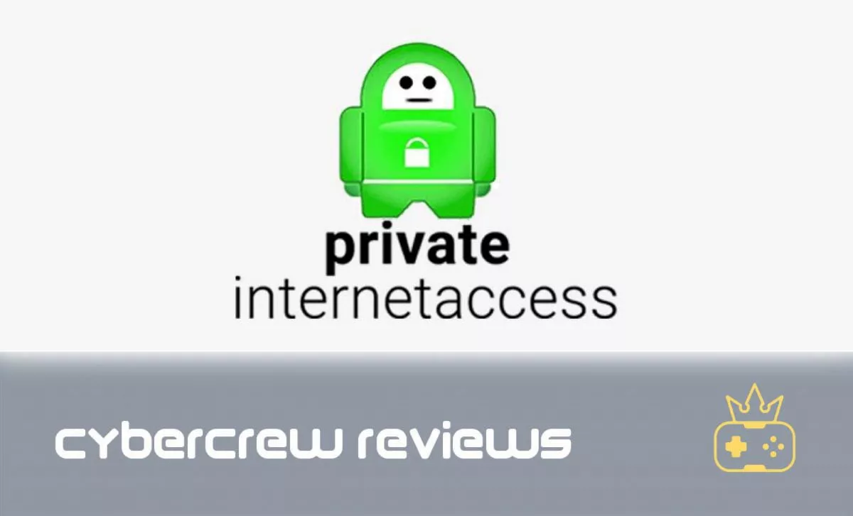 Private Internet Access VPN Review [2022]